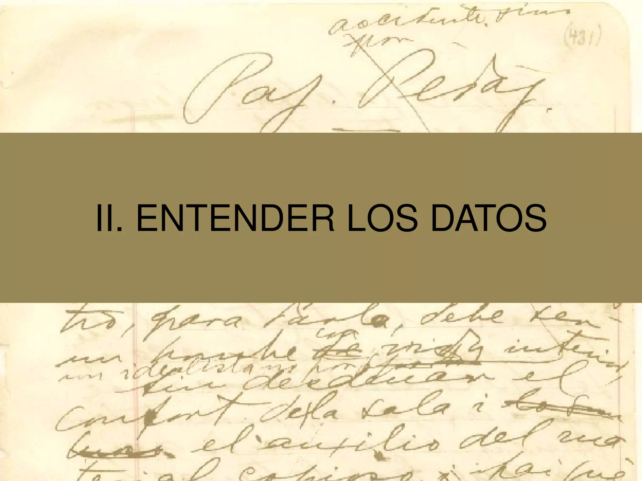 II. ENTENDER LOS DATOS
 