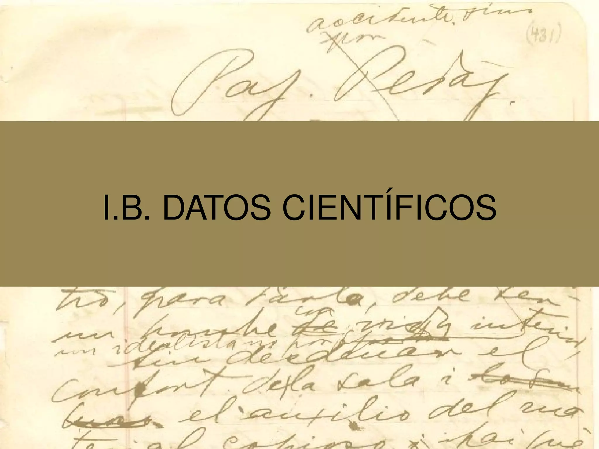 I.B. DATOS CIENT´IFICOS
 