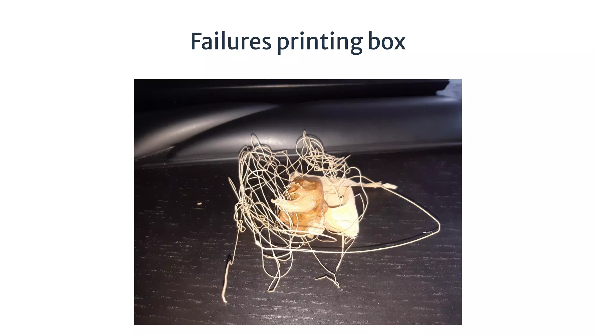 Failures printing box
 