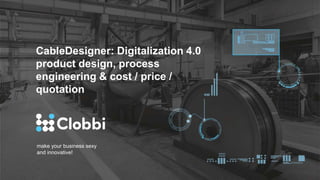 Clobbi cable&wire Cable Designer solution | PPTX