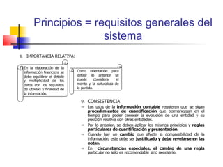 Principios = requisitos generales del
sistema
 