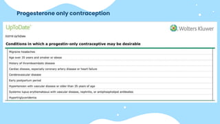 Progesterone only contraception
 