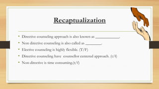 01 Counselling-and-its-types-of-approaches-Manisha Thakur.pptx