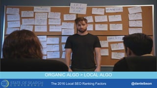 The 2016 Local SEO Ranking Factors @danleibson
THANK YOU!
SEE YOU AT THE NEXT #SMX
Reverse Engineering Google’s Local
Search Algorithm
ORGANIC ALGO > LOCAL ALGO
 