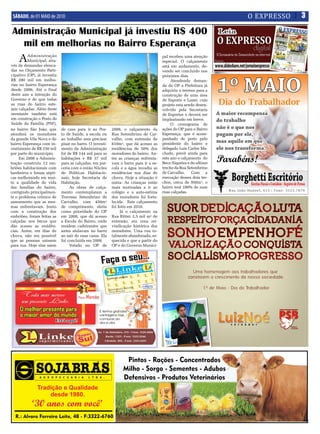 SÁBADO, de 01 MAIO de 2010                                                                                       O EXPRESSO   3

Administração Municipal já investiu R$ 400
  mil em melhorias no Bairro Esperança
    A    Administração
         Municipal, atra-
vés de demandas elenca-
                                                                                      pal recebeu uma atenção
                                                                                      especial. O calçamento
                                                                                      está em andamento, de-
das no Orçamento Parti-                                                               vendo ser concluído nos
cipativo (OP), já investiu                                                            próximos dias.
R$ 200 mil em melho-                                                                       Atendendo deman-
rias no bairro Esperança                                                              da do OP a Prefeitura já
desde 2006. Até o final                                                               adquiriu o terreno para a
deste ano a intenção do                                                               construção de uma área
Governo é de que todas                                                                de Esporte e Lazer, cujo
as ruas do bairro este-                                                               projeto esta sendo desen-
jam calçadas. Além deste                                                              volvido pela Secretaria
montante também está                                                                  de Esportes e deverá ser
em construção o Posto de                                                              implantando em breve.
Saúde da Família (PSF),                                                                    O cronograma de
no bairro São João, que      de casa para ir ao Pos-      2008, o calçamento da       ações do OP para o Bairro
atenderá os moradores        to de Saúde, a escola ou     Rua Setembrino de Car-      Esperança, que é acom-
da grande Vila Nova e do     ao trabalho sem precisar     valho, com extensão de      panhado de perto pelo
bairro Esperança com in-     pisar no barro. O investi-   810m², que dá acesso as     presidente do bairro e
vestimento de R$ 250 mil     mento da Administração       residências de 50% dos      delegado Luis Carlos Ma-
por parte do município.      foi de R$ 144 mil para as    moradores do bairro. An-    chado, prevê ainda para
     Em 2008 a Adminis-      habitações e R$ 37 mil       tes as crianças enfrenta-   este ano o calçamento do
tração construiu 12 em-      para as calçadas, em par-    vam o barro para ir a es-   Beco Siqueira e do ultimo
briões habitacionais com     ceria com o então Núcleo     cola e a água invadia as    trecho da Rua Setembrino
banheiros e fossas sépti-    de Políticas Habitacio-      residências nos dias de     de Carvalho.     Com a
cas melhorando em mui-       nais, hoje Secretaria de     chuva. Hoje a situação é    execução desses dois tre-
to a qualidade de vida       Habitação.                   outra: As crianças estão    chos, cerca de 950m², o
das famílias do bairro,           As obras de calça-      mais motivadas a ir ao      bairro terá 100% de suas
corrigindo principalmen-     mento contemplaram a         colégio e a auto-estima     ruas calçadas.
te o problema crônico de     Travessa Setembrino de       dos moradores foi forta-
saneamento que as mes-       Carvalho, com 450m²          lecida. Este calçamento
mas enfrentavam. Junto       de comprimento, eleita       foi feito em 2010.
com a construção dos         como prioridade do OP             Já o calçamento na
embriões, foram feitas as    em 2008, que dá acesso       Rua Ritter, 2,5 mil m² de
calçadas nos becos que       a Escola do Bairro, onde     extensão, era uma rei-
dão acesso as residên-       residem cadeirantes que      vindicação histórica dos
cias. Antes, em dias de      antes atolavam no barro      moradores. Uma rua to-
chuva, não era possível      ao sair de suas casas. Ela   talmente abandonada, es-
que as pessoas saíssem       foi concluída em 2009.       quecida e que a partir do
para rua. Hoje elas saem          Votado no OP de         OP e do Governo Munici-
 