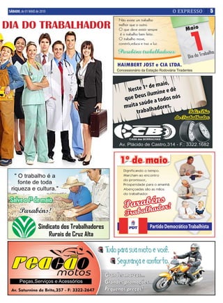 SÁBADO, de 01 MAIO de 2010   O EXPRESSO   5


DIA DO TRABALHADOR
 
