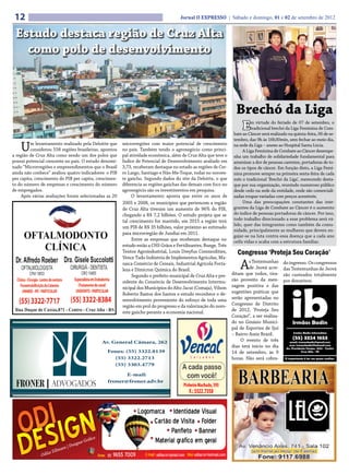 12                                                                                  Jornal O EXPRESSO | Sábado e domingo, 01 e 02 de setembro de 2012


 Estudo destaca região de Cruz Alta
   como polo de desenvolvimento



                                                                                                                  Brechó da Liga
                                                                                                                     E    m virtude do feriado de 07 de setembro, o
                                                                                                                          tradicional brechó da Liga Feminina de Com-
                                                                                                                 bate ao Câncer será realizado na quinta-feira, 06 de se-
                                                                                                                 tembro, das 9h às 16h30min, sem fechar ao meio dia,

    U    m levantamento realizado pela Deloitte que
         considerou 558 regiões brasileiras, apontou
a região de Cruz Alta como sendo um dos polos que
                                                        microrregiões com maior potencial de crescimento
                                                        no país. Também tendo o agronegócio como princi-
                                                        pal atividade econômica, além de Cruz Alta que teve o
                                                                                                                 na sede da Liga – anexo ao Hospital Santa Lúcia.
                                                                                                                      A Liga Feminina de Combate ao Câncer desempe-
                                                                                                                 nha um trabalho de solidariedade fundamental para
possui potencial crescente no país. O estudo denomi-    Índice de Potencial de Desenvolvimento avaliado em       amenizar a dor de pessoas carentes, portadoras de to-
nado “Microrregiões e empreendimentos que o Brasil      3,73, receberam destaque no estado as regiões de Cer-    dos os tipos de câncer. Em função disto, a Liga Femi-
ainda não conhece” avaliou quatro indicadores: o PIB    ro Largo, Santiago e Não-Me-Toque, todas no noroes-      nina promove sempre na primeira sexta-feira de cada
per capita, crescimento do PIB per capita, crescimen-   te gaúcho. Segundo dados do site da Deloitte, o que      mês o tradicional ‘Brechó da Liga’, merecendo desta-
to do número de empresas e crescimento do número        diferencia as regiões gaúchas das demais com foco no     que por sua organização, reunindo numeroso público
de empregados.                                          agronegócio são os investimentos em pesquisa.            desde cedo na sede da entidade, onde são comerciali-
     Após várias avaliações foram selecionadas as 20         O levantamento aponta que entre os anos de          zadas roupas variadas com preços acessíveis.
                                                        2005 e 2008, os municípios que pertencem a região             Uma das preocupações constantes das inte-
                                                        de Cruz Alta tiveram um aumento de 96% do PIB,           grantes da Liga de Combate ao Câncer é o aumento
                                                        chegando a R$ 7,2 bilhões. O estudo projeta que se       do índice de pessoas portadoras de câncer. Por isso,
                                                        tal crescimento for mantido, em 2015 a região terá       todo trabalho direcionado a esse problema será vá-
                                                                                                                 lido, quer das integrantes como também da comu-
                                                        um PIB de R$ 35 bilhões, valor próximo ao estimado
                                                                                                                 nidade, principalmente as mulheres que devem en-
                                                        para microrregião de Jundiaí em 2011.
                                                                                                                 gajar-se na luta contra essa doença que a cada ano
                                                             Entre as empresas que receberam destaque no         ceifa vidas e acaba com a estrutura familiar.
                                                        estudo estão a CHS Grãos e Fertilizantes, Bunge, Três
                                                        Tentos Agroindustrial, Louis Dreyfus Commodities,          Congresso ‘Proteja Seu Coração’
                                                        Vence Tudo Indústria de Implementos Agrícolas, Ma-
                                                        rasca Comércio de Cereais, Industrial Agrícola Forta-
                                                        leza e Dimicron Química do Brasil.                          A    s Testemunhas
                                                                                                                         de Jeová acre-
                                                                                                                ditam que todos, tira-
                                                                                                                                            do ingresso. Os congressos
                                                                                                                                            das Testemunhas de Jeová
                                                             Segundo o prefeito municipal de Cruz Alta e pre-                               são custeados totalmente
                                                        sidente do Consórcio de Desenvolvimento Intermu-        rão proveito da men-        por donativos.
                                                        nicipal dos Municípios do Alto Jacuí (Comaja), Vilson   sagem positiva e das
                                                        Roberto Bastos dos Santos o estudo reconhece o de-      sugestões práticas que
                                                        senvolvimento proveniente do esforço de toda uma        serão apresentadas no
                                                        região em prol do progresso e da valorização do noro-   Congresso de Distrito
                                                        este gaúcho perante a economia nacional.                de 2012, ‘Proteja Seu
                                                                                                                Coração!’, a ser realiza-
                                                                                                                do no Ginásio Munici-
                                                                                                                pal de Esportes de Ijuí
                                                                                                                – Bairro Assis Brasil.
                                                                                                                    O evento de três
                                                                                                                dias terá início no dia
                                                                                                                14 de setembro, às 9
                                                                                                                horas. Não será cobra-
 