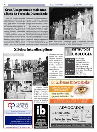 4                                                                                     Jornal O EXPRESSO | Sábado e domingo, 01 e 02 de setembro de 2012


 Cruz Alta promove mais uma
edição da Festa da Diversidade
    Neste ano, o Grupo Diversidade        vem celebrar um momento em que a in-
está preparando mais um grande fes-       tegração e o respeito são os principais
ta para comemorar a Diversidade. Em       objetivos, através da confraternização
sua 7ª edição, a Festa da Diversidade     e alegria de uma festa aberta a todos”,
tem ganhado espaço no cenário esta-       ressalta.
dual como um importante evento de              Nos últimos anos, a Festa tem
reconhecimento, luta e diversão da        atraído dezenas de cidades do Estado,
comunidade LGBT – Lésbicas, Gays,         que através de suas caravanas, mobili-
Bissexuais, Travestis e Transgêneros e    zam a comunidade LGBT, contribuindo
comunidade em geral.                      para o turismo de nossa cidade. “Este
    Segundo Marchello Slavieiro, um       ano serão mais de 40 cidades do estado
dos organizadores do evento, a festa      que estarão participando da festa. Além
que já tem sua marca consolidada, está    disso, muitas atrações estão previstas
preparando diversas atrações para re-     para a noite, entre elas a presença de
ceber os visitantes e o público de Cruz   muitas personalidades”, enfatiza.          a partir das 21h30min, e contará com      Transex RS, Melhor Show, animação de
Alta para mais um grande espetáculo.           O evento acontece hoje, dia 01        diversas atrações, entre elas a escolha   DJ’s. Maiores informações, com a orga-
“No seu 7° ano, a Festa da Diversidade    de setembro, no Clube Internacional,       do Mister e Miss Diversidade RS, Miss     nização do evento.



                   X Feira Interdisciplinar
                                                                                     nhecimento num único
                                                                                     processo, com o intuito
                                                                                     de revelar as potencia-
                                                                                     lidades dos educandos,
                                                                                     numa amostragem de
                                                                                     trabalho e experiências
                                                                                     vivenciadas na prática
                                                                                     da aprendizagem.
                                                                                          Esse ano o evento
                                                                                     teve como tema: “Cultu-
                                                                                     ra, Cidadania e Mundo
                                                                                     do Trabalho”.




                                                            Aconteceu durante
                                                       todo o dia de ontem, 31
                                                       de agosto, a X Feira Inter-
                                                       disciplinar do Instituto
                                                       de Educação Professor
                                                       Annes Dias. A feira teve
                                                       como principal objetivo
                                                       congregar as disciplinas
                                                       de todas as áreas do co-
 