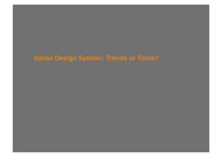 Italian Design System: Trends or Tools?
 
