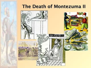 The Death of Montezuma II
 