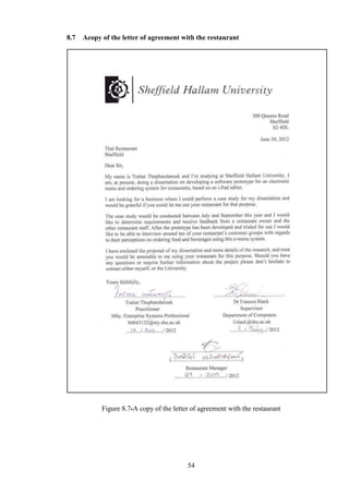 8.7   Acopy of the letter of agreement with the restaurant




            Figure 8.7-A copy of the letter of agreement with the restaurant




                                          54
 
