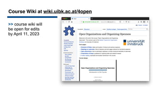 Course Wiki at wiki.uibk.ac.at/4open
>> course wiki will
be open for edits
by April 11, 2023
 