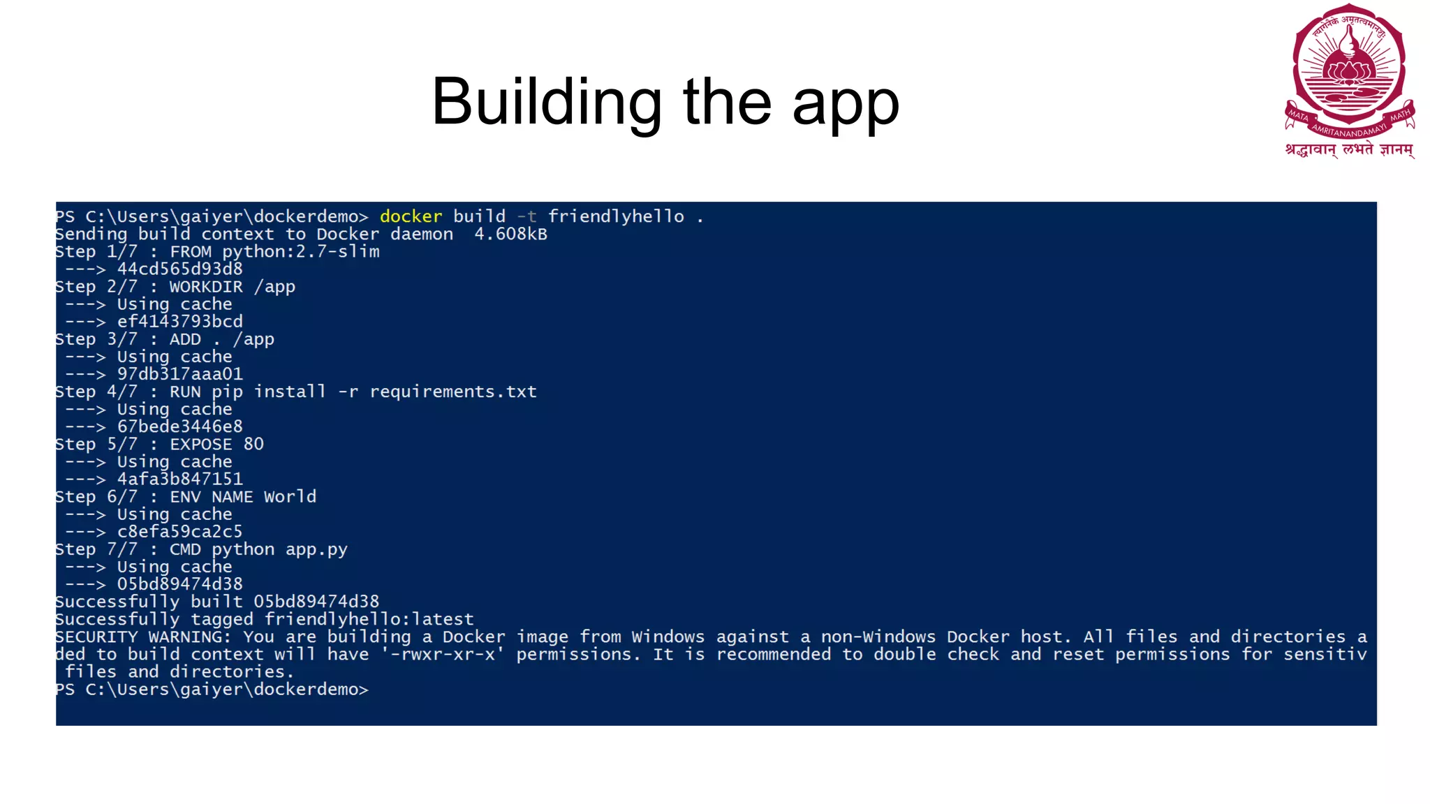 Building the app
• docker build -t friendlyhello .
 