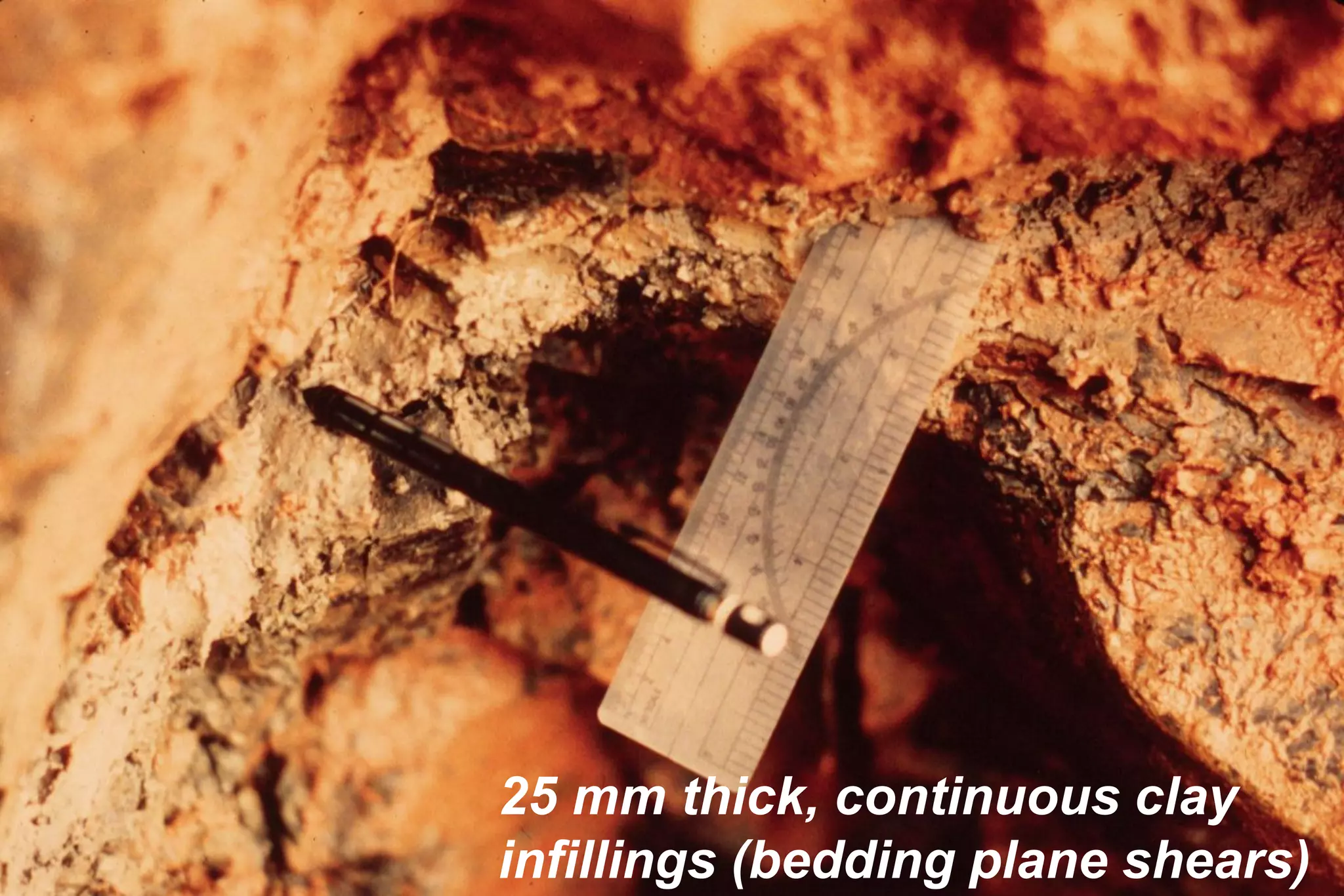 2-32
25 mm thick, continuous clay
infillings (bedding plane shears)
 