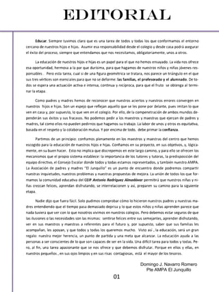 01
editorial
Domingo J. Navarro Romero
Pte AMPA El Junquillo
 