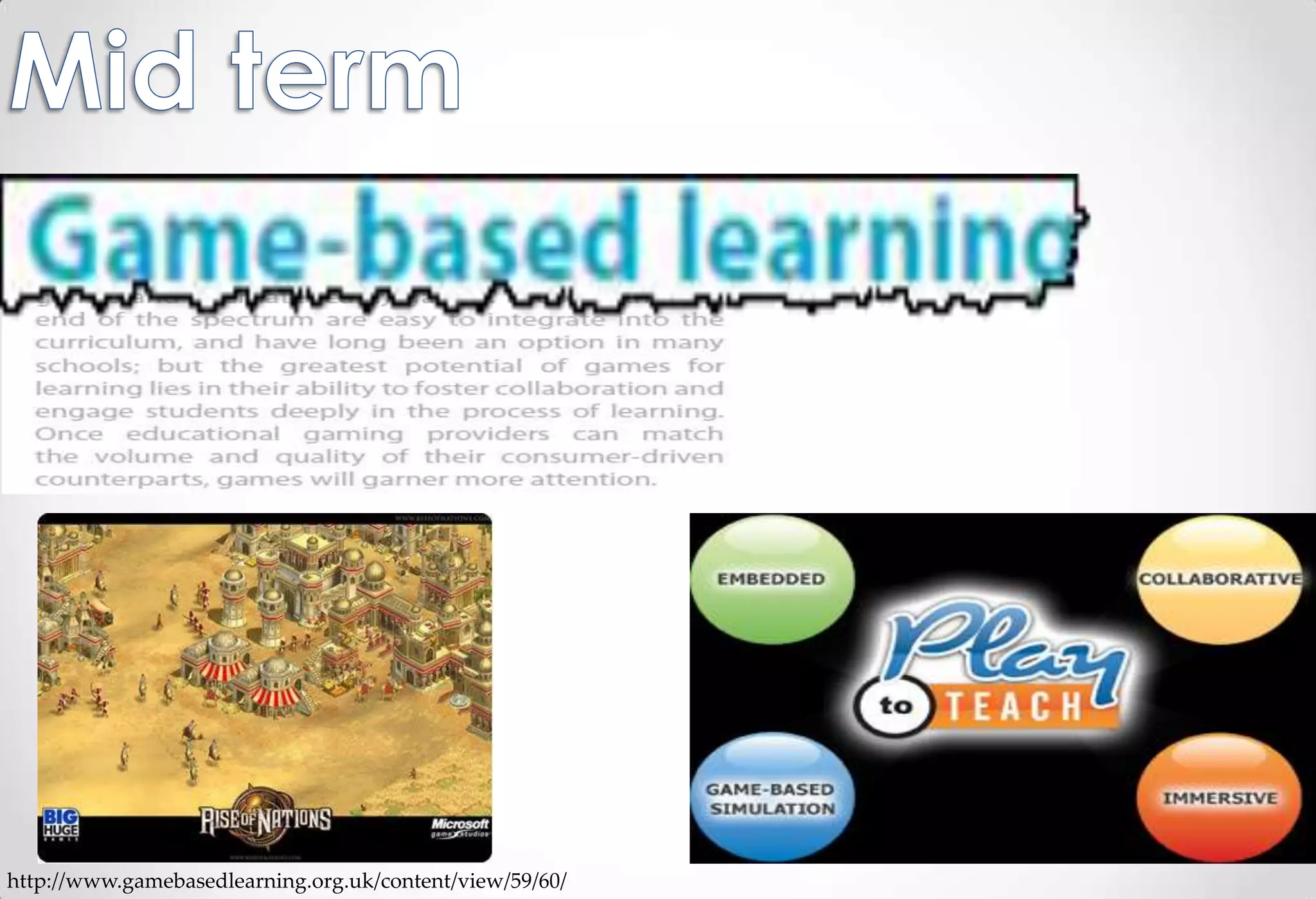 http://www.gamebasedlearning.org.uk/content/view/59/60/
 