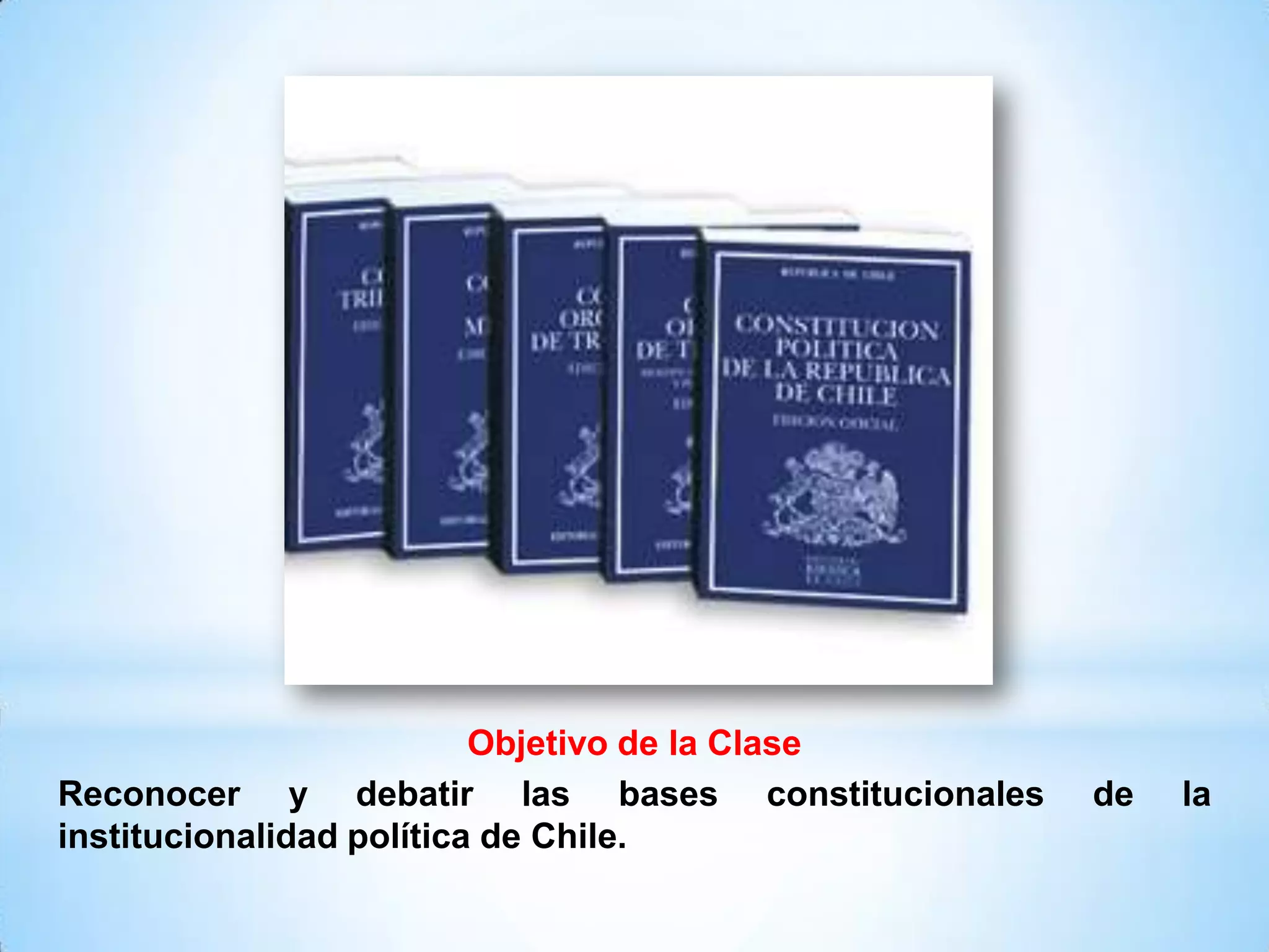 01 Las Bases de la Institucionalidad de Chile | PPTX