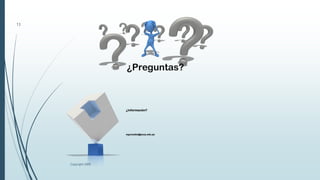 ¿Información?
wgonzales@pucp.edu.pe
¿Preguntas?
Copyright 2009
13
 