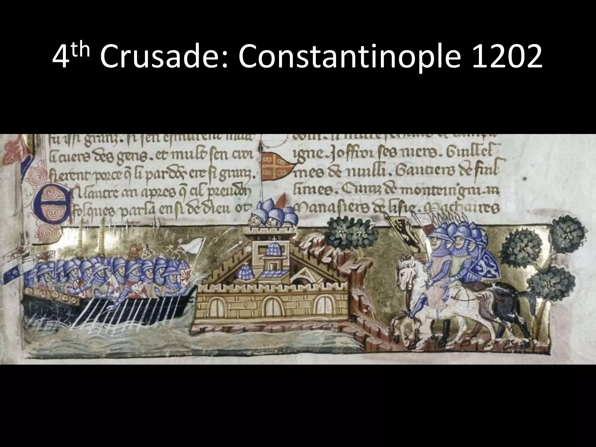 4th Crusade: Constantinople 1202