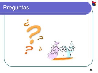 Preguntas
19
 