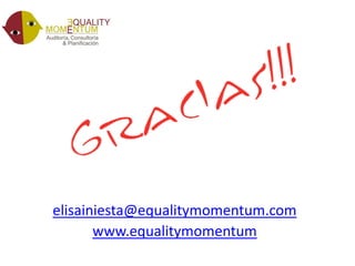 elisainiesta@equalitymomentum.com
www.equalitymomentum
 