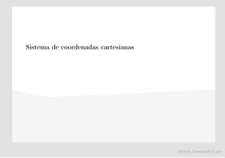 Sistema de coordenadas cartesianas
www.tusmates.es