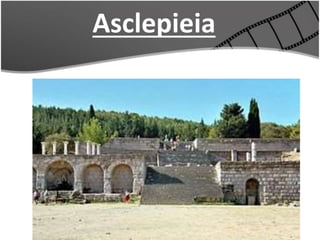 Asclepieia
 