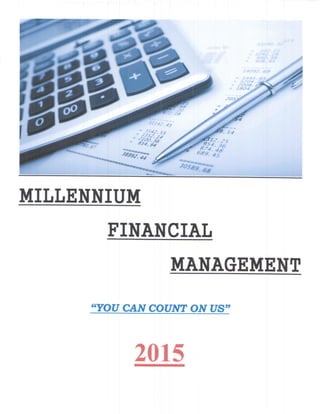 MITTENNIUTI
FINANCIAT
MANAGEMENT
O'YOUCAN COUNT ON TIS"
2015
 