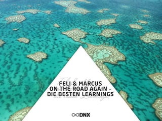 DNX Talk ★ Felicia Hargarten & Marcus Meurer - Feli & Marcus on the road again: Die besten Learnings 