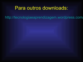Para outros downloads:
www.tudoparaoprofessor.com/recursos
 