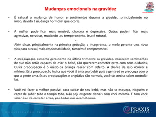 Puberdade é  o controle hormonal da hipófise, amadurecimento do óvulo fecundação.