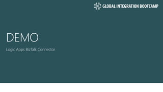 Logic Apps BizTalk Connector
 