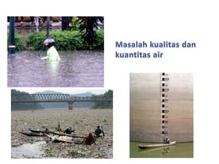Masalah kualitas dan kuantitas air