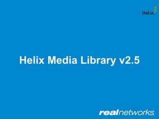 Helix Media Library v2.5

 