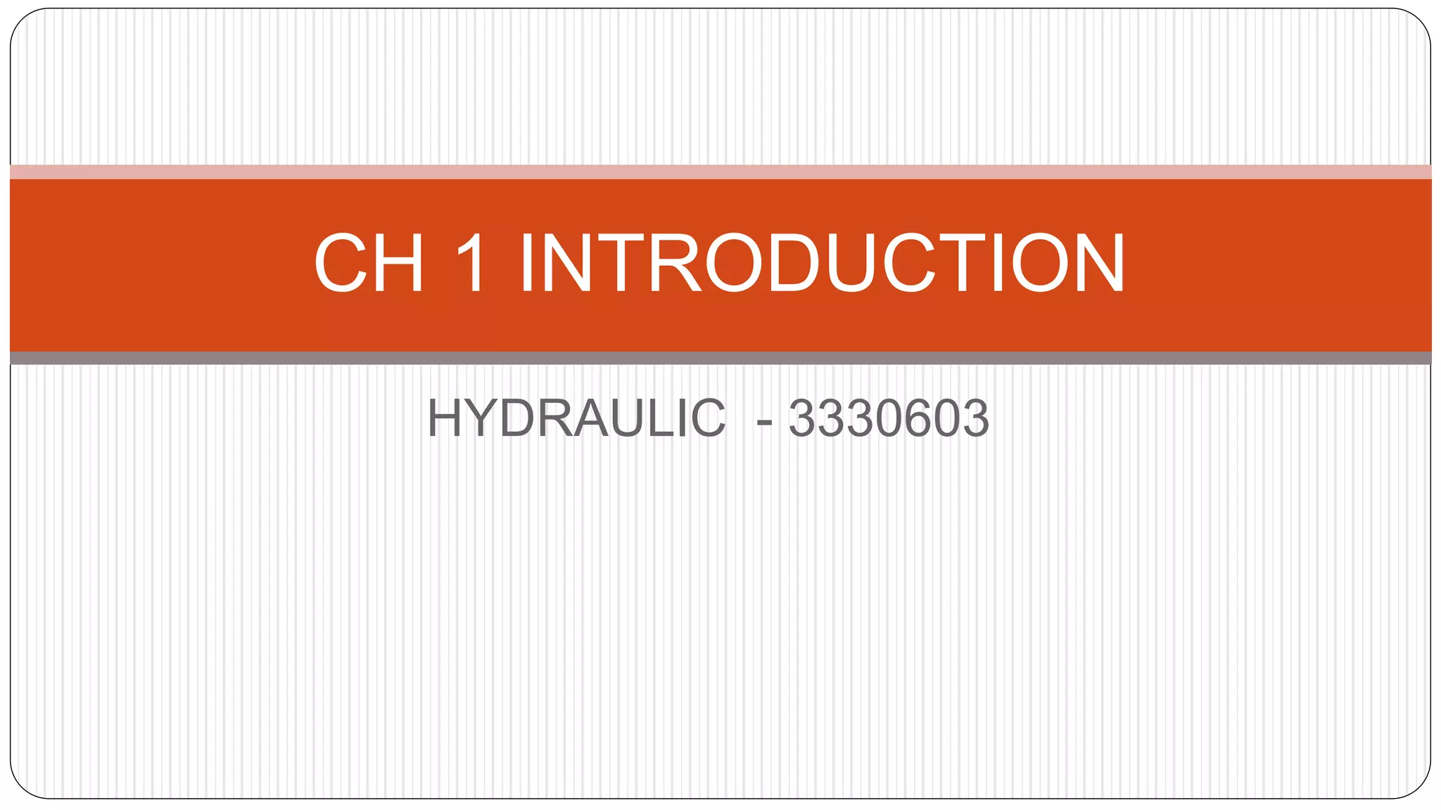 GTU Civil Engineering Diploma 3rd Hydraulic Ch 1 Gujarati PPT
