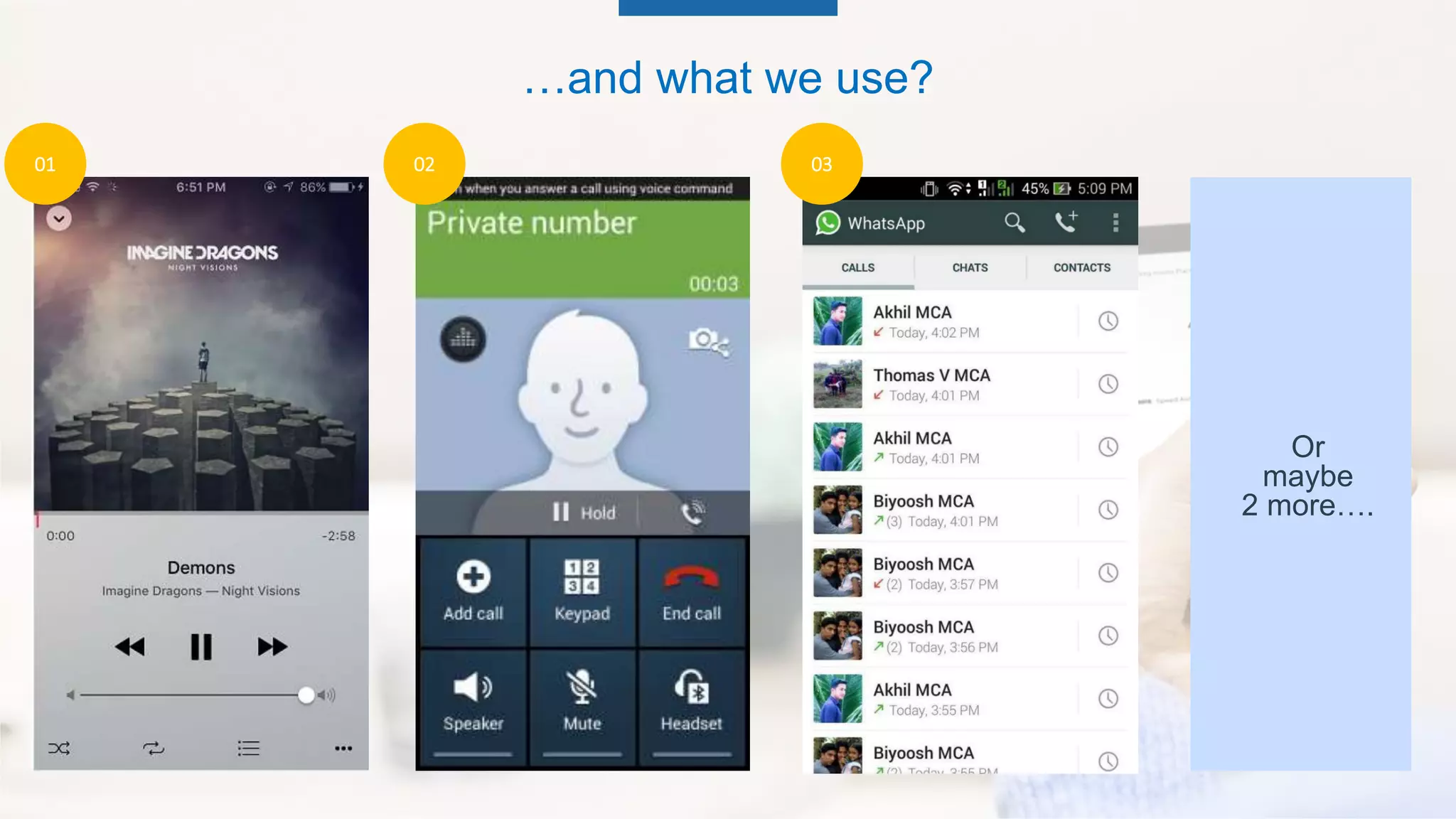 …and what we use?
Or
maybe
2 more….
01 02 03
 