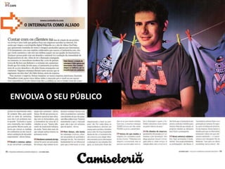 ENVOLVA O SEU PÚBLICO
 