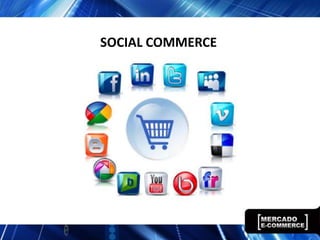 SOCIAL COMMERCE
 