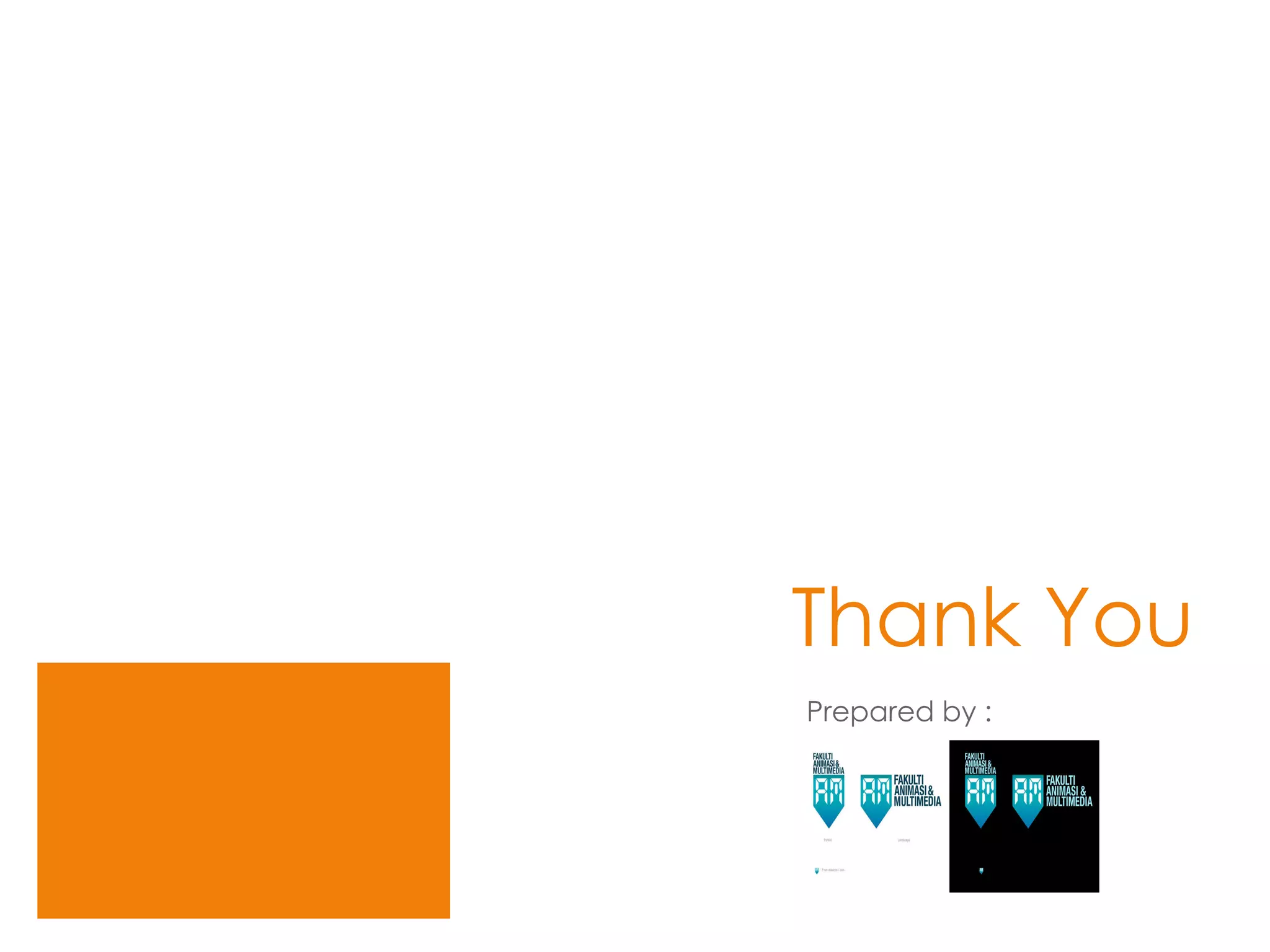 Thank You Prepared by : 