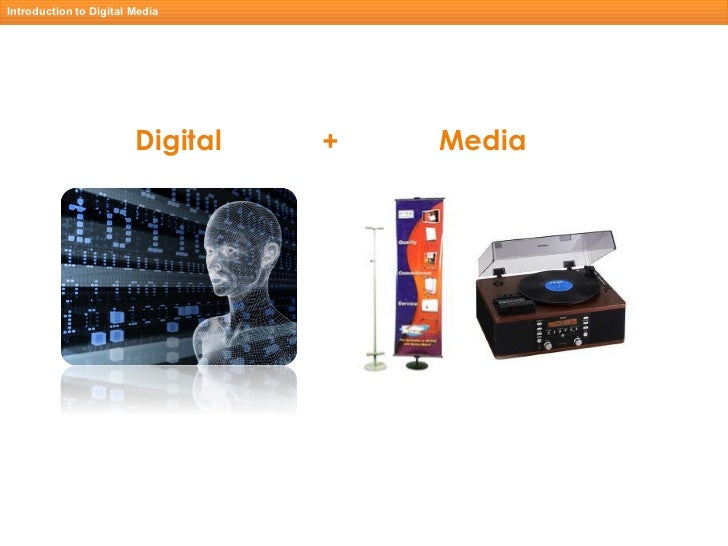 Introduction to Digital Media and Multimedia elements