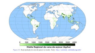 Figura 2.2: Atual produção de cana-de-açúcar no mundo. Fonte: http:// commons. wikimedia.org/wiki/
 