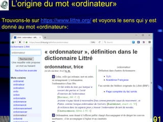 Mohamed Louadi, PhD Tunis mlouadi@louadi.com101
Trouvons-le sur https://www.littre.org/ et voyons le sens qui y est
donné au mot «ordinateur»:
L’origine du mot «ordinateur»
 
