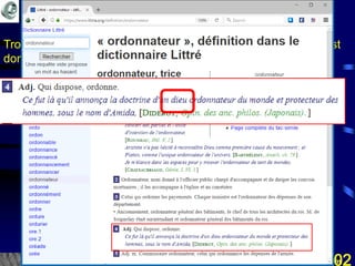 Mohamed Louadi, PhD Tunis mlouadi@louadi.com102
L’origine du mot «ordinateur»
Trouvons-le sur https://www.littre.org/ et voyons le sens qui y est
donné au mot «ordinateur»:
 
