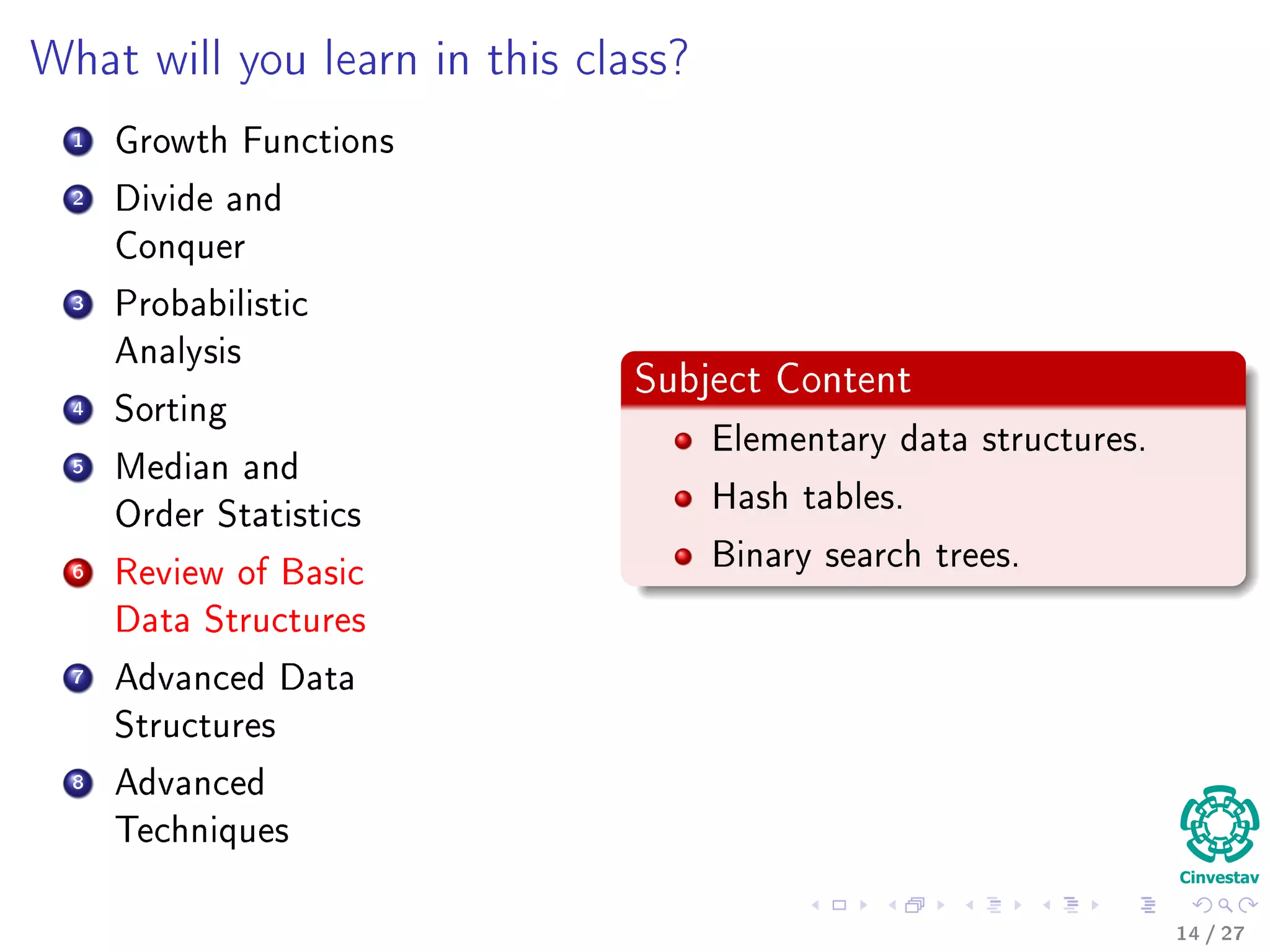 Problems Solved By Algorithms
Single-Source
Shortest Path.
Solving systems
of linear
equations.
Huﬀman codes
Matrix
Multiplication
Convex hull
Fast Multiplication of Matrices
In many algorithms, we want to
multiply diﬀerent n × n matrices
A11 A12 A21 A22
B11
B12
B21
B22
C11
1
1
C12
1
1
C21
1
1
C22
1
1
1
11
1
1 1
11
1 1
-1-1
1
-1
1
-1
1
-1
1
-1
1 1
-1-1
1
1
-1
-1
1
1
-1
-1
M1 M2 M3 M4 M5 M6 M7
STRASSEN'S ALGORITHM
@Copyright From Wikimedia Commons, the
free media repository
15 / 36
 