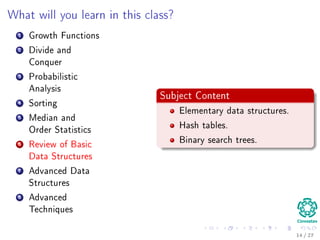 Problems Solved By Algorithms
Single-Source
Shortest Path.
Solving systems
of linear
equations.
Huﬀman codes
Matrix
Multiplication
Convex hull
Fast Multiplication of Matrices
In many algorithms, we want to
multiply diﬀerent n × n matrices
A11 A12 A21 A22
B11
B12
B21
B22
C11
1
1
C12
1
1
C21
1
1
C22
1
1
1
11
1
1 1
11
1 1
-1-1
1
-1
1
-1
1
-1
1
-1
1 1
-1-1
1
1
-1
-1
1
1
-1
-1
M1 M2 M3 M4 M5 M6 M7
STRASSEN'S ALGORITHM
@Copyright From Wikimedia Commons, the
free media repository
15 / 36
 