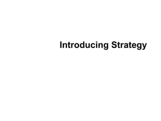 Introducing Strategy
 