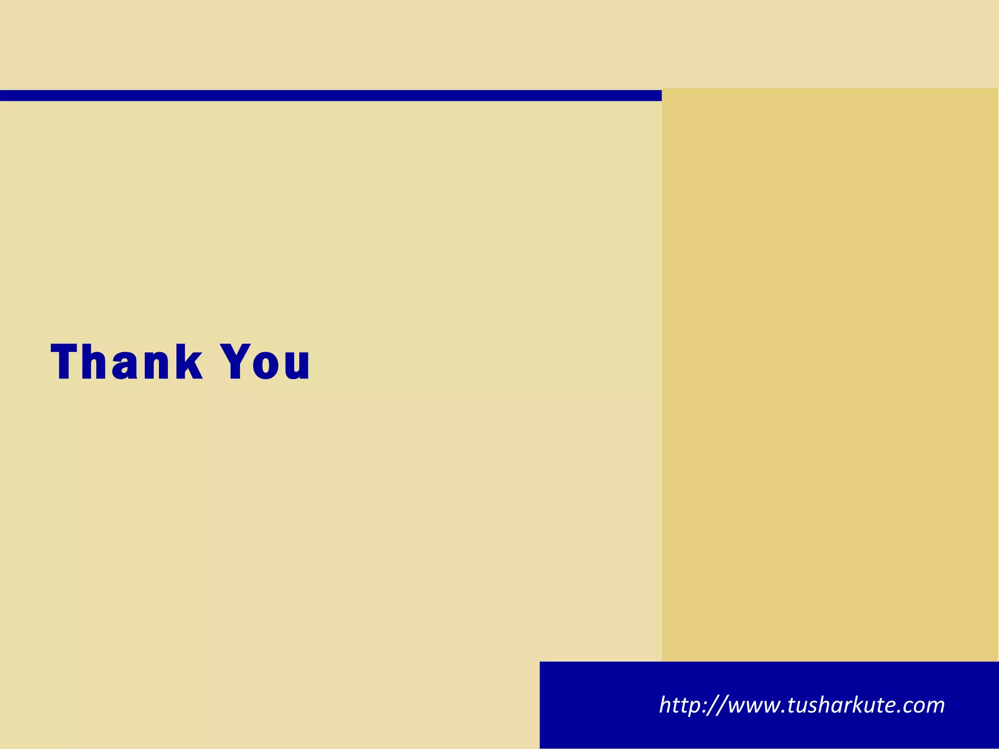 Thank You http://www.tusharkute.com 