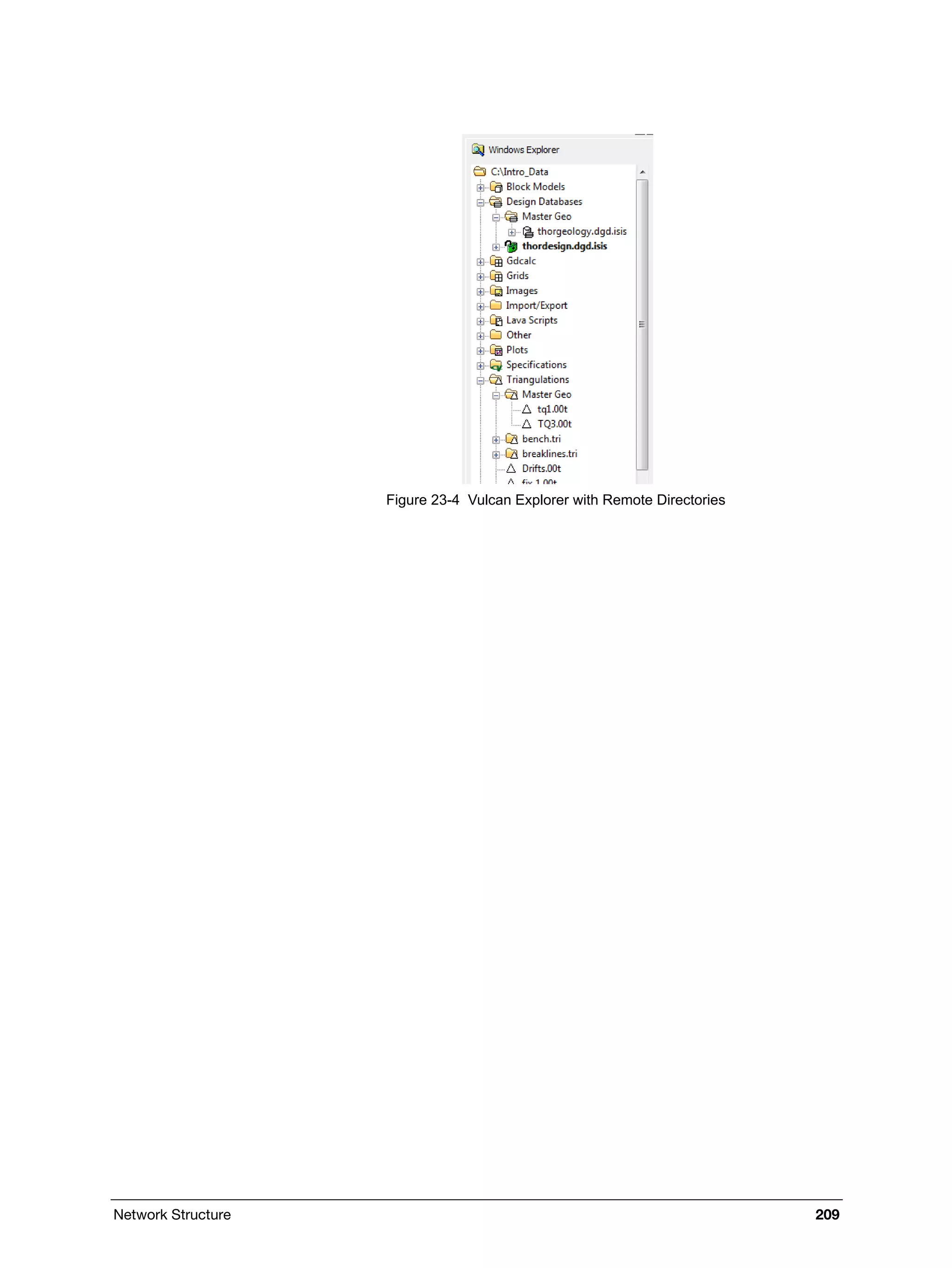 Network Structure 209
Figure 23-4 Vulcan Explorer with Remote Directories
 