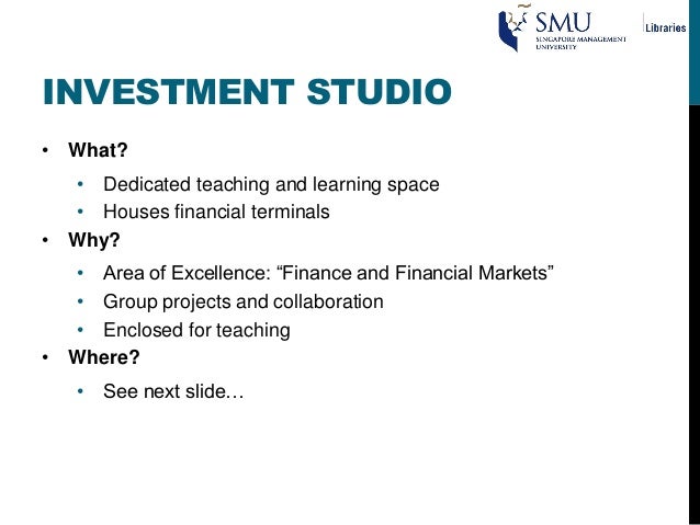 Investment Studio New Learning Space In Smu Library