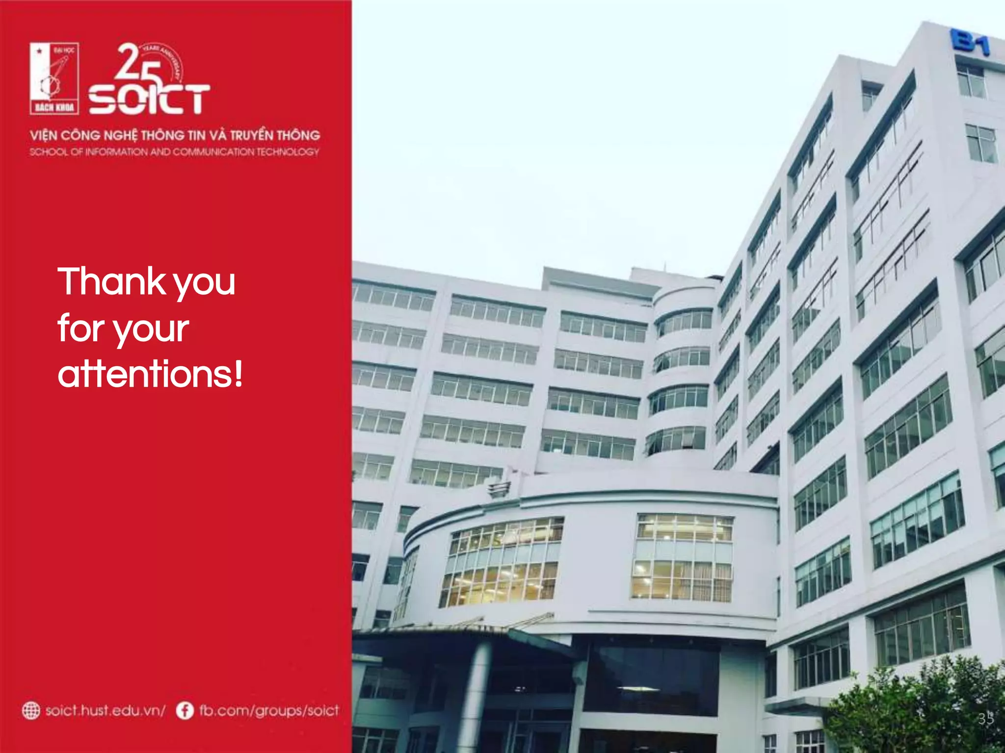 Thank you
for your
attentions!
35
 